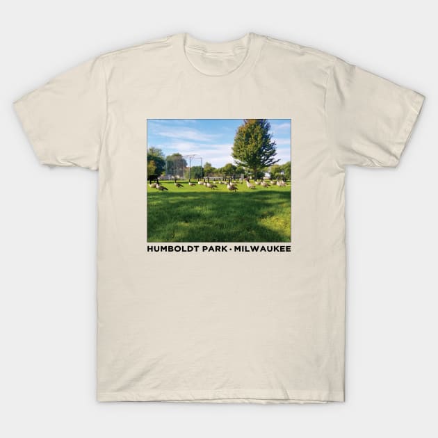 Humboldt Park • Milwaukee County Parks T-Shirt by The MKE Rhine Maiden